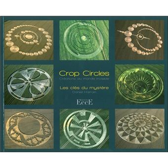Crop circles - Les clés du mystère - Créations du monde invisible - 1