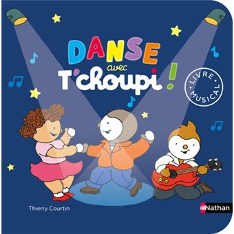 T'choupi - : Danse avec T'choupi ! - Livre musical