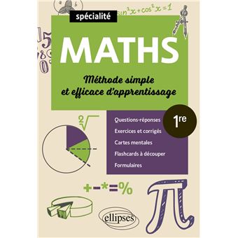 Spécialité Mathématiques - Première - Méthode simple et efficace d'apprentissage