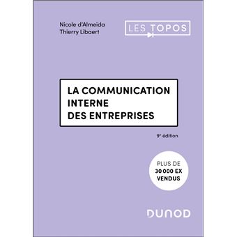 La communication interne des entreprises 9ème édition - Poche - Nicole ...
