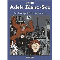 Adèle Blanc-Sec (Tome 9) - Le Labyrinthe infernal