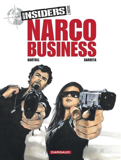 Insiders - Saison 2 - Tome 1 Narco Business