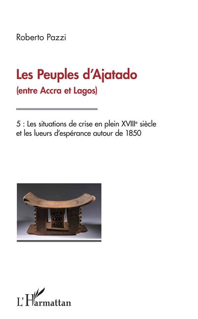 Les Peuples d'Ajatado (entre Accra et Lagos) Tome 5 - Roberto Pazzi - broché