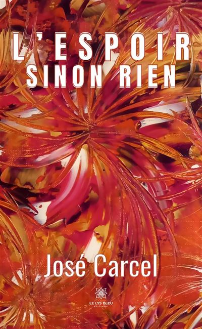 L’espoir sinon rien