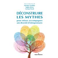 Déconstruire les mythes pour mieux accompagner une diversité d'entrepreneures