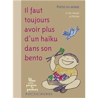 Il faut toujours avoir plus d'un haïku dans son bento