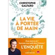 La Vie à portée de main