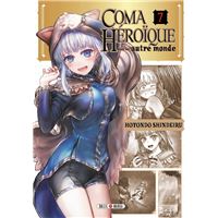 Coma héroïque dans un autre monde T07
