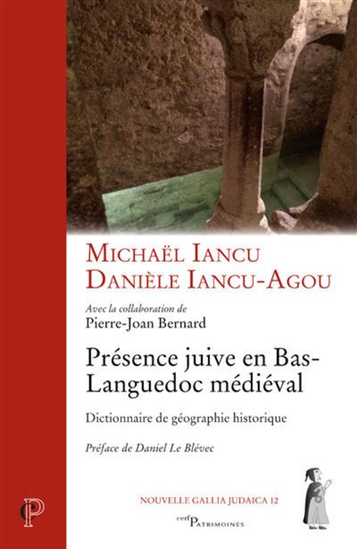 Presence juive en bas-languedoc medieval - dictionnaire de g