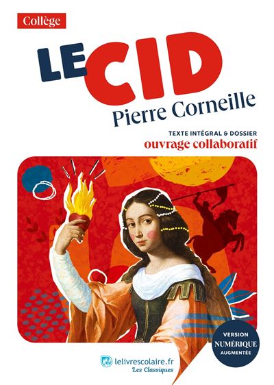 Le Cid, Pierre Corneille - Julien Fumey - Lelivrescolaire.fr - Poche - Scolaire / Universitaire
