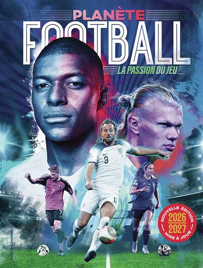 Planète football La passion du jeu-Nouvelle édition mise à jour - Collectif - Gallimard jeunesse - cartonné - Document jeunesse dès 9 ans