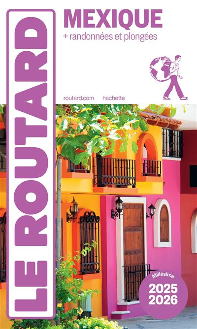 Guide du Routard Mexique 2025/26 - Collectif - Hachette Tourisme Guides - broché - Guide
