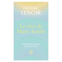 Le rêve de Marc Aurèle