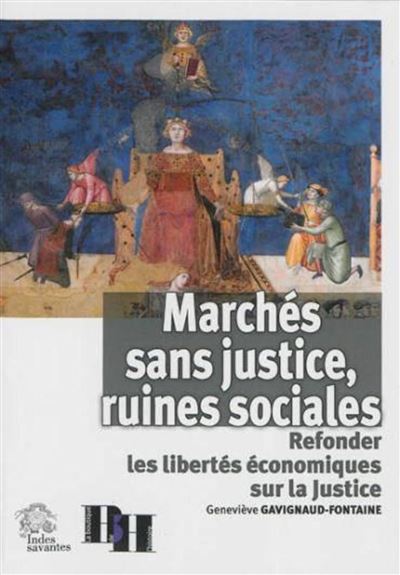 Marchés sans justice, ruines sociales -  LES INDES SAVANTES - broché