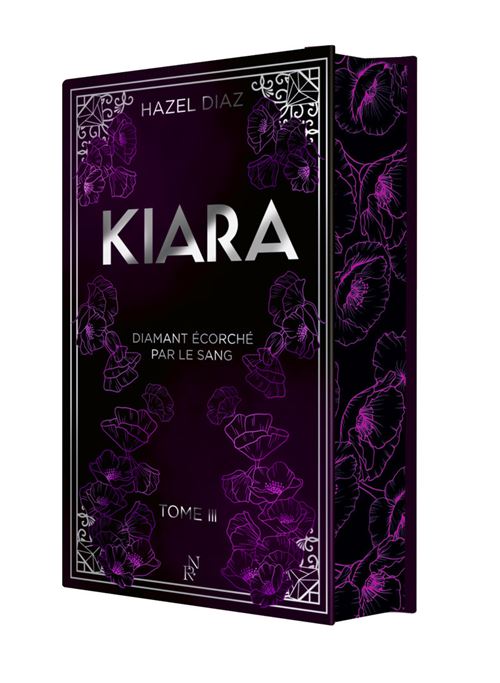 Kiara, diamant écorché par le sang - Tome 3 - édition Collector - Hazel Diaz - New Rules - relié - Roman