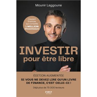 Investir pour être libre, édition augmentée - 1