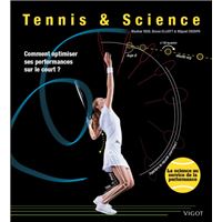 Le tennis comment ? Approche technique, biomécanique et pédagogique, Franck  Borrel - les Prix d'Occasion ou Neuf