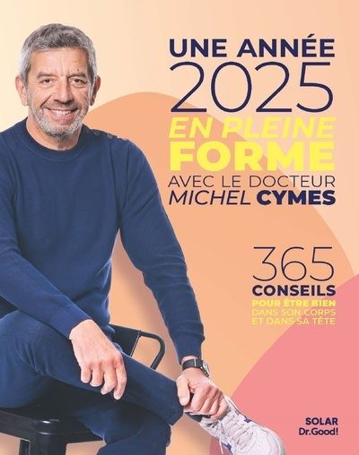 Une année 2025 en pleine forme avec Michel Cymes - Michel Cymes - broché