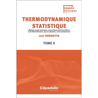 Thermodynamique statistique. Tome 2 - 1