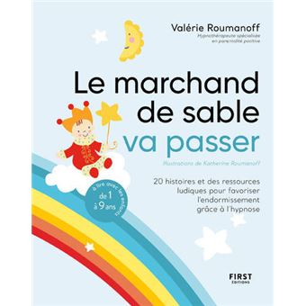Le marchand de sable va passer - 20 histoires et des ressources ludiques pour favoriser l'enformisse - 1