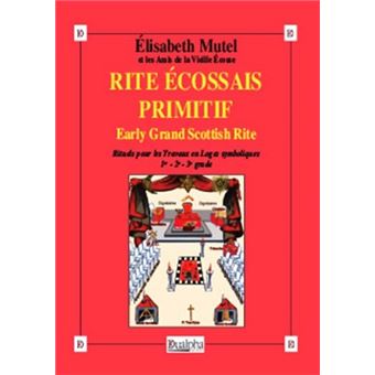 Rite Écossais Primitif (Early Grand Scottish Rite) - 1