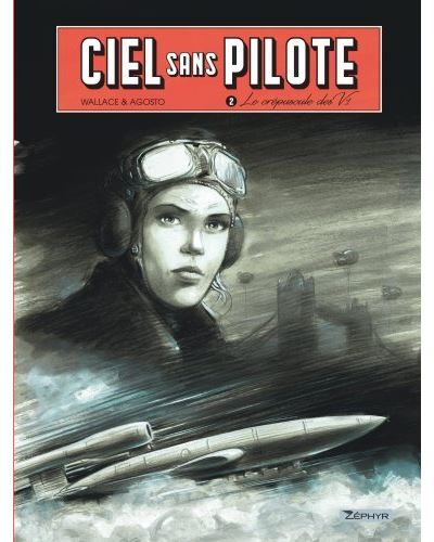 Ciel sans pilote - Tome 2 - le crépuscule des V1 T2/3
