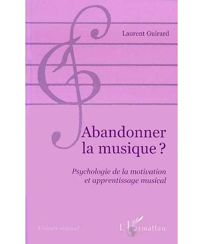Abandonner la musique ?