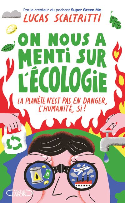 On nous a menti sur l'écologie - Lucas Scaltritti (2024)