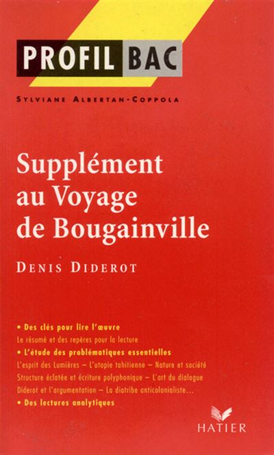 Profil Diderot Supplément au voyage de Bougainville : analyse littéraire de l'oeuvre - Sylviane Albertan-Coppola (2006)