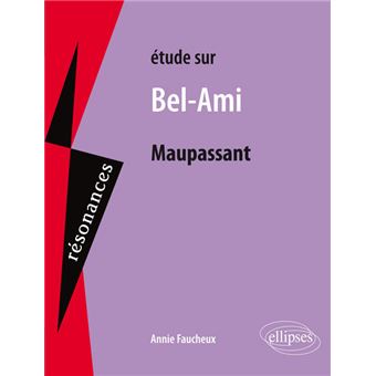 Maupassant, Bel-Ami - 1