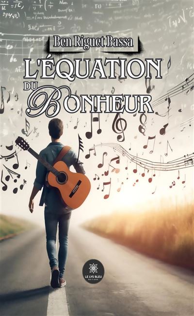 L’équation du bonheur - Ben Riguet Bassa - broché