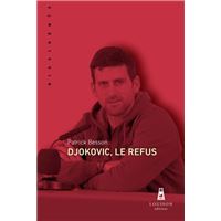 Djokovic, Le Refus