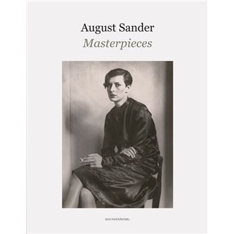 August Sander Masterpieces /anglais - 1