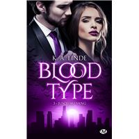 Blood Type, T3 : Jusqu'au sang