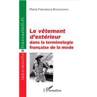 Le <em>vêtement d'extérieur</em> dans la terminologie française de la mode
