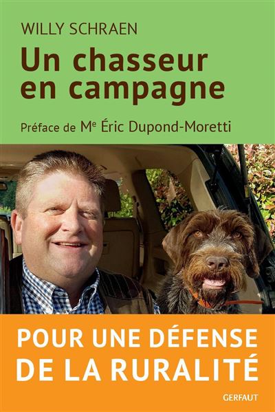 Un chasseur en campagne broch Eric Dupond Moretti Willy