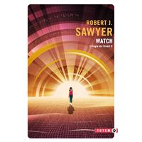 Trilogie de l'éveil II : watch