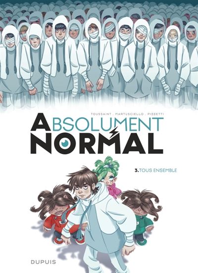 Absolument Normal - Tome 3 - Tous ensemble - Kid Toussaint - Dupuis - cartonné - Bande dessinée jeunesse - Dupuis