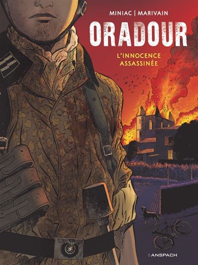 Oradour 1944 - Bruno Marivain - cartonné
