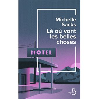 Là où vont les belles choses - 1