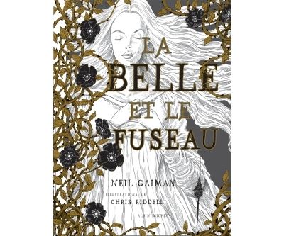 La Belle et le fuseau - Neil Gaiman - relié