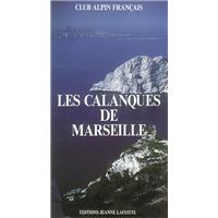 Les Calanques de Marseille - guide