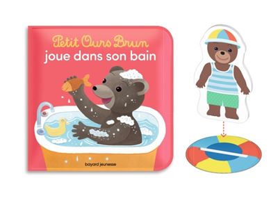 Petit Ours Brun joue dans son bain - un livre et un jouet qui flotte pour le bain - Marie Aubinais - broché