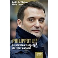 Philippot Ier Le nouveau visage du Front National