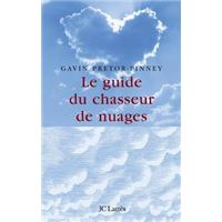 Le guide du chasseur de nuages
