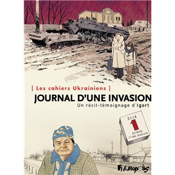 Les cahiers Ukrainiens - Journal d'une invasion - 1