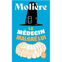 Le Médecin malgré lui