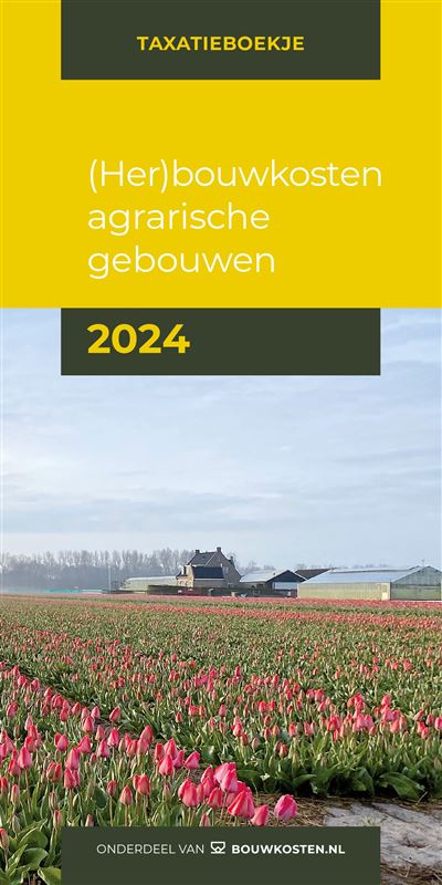 (Her)bouwkosten agrarische gebouwen 2024