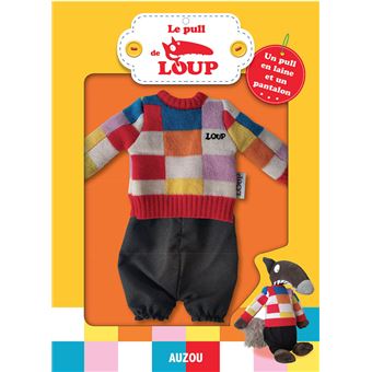 P tit Loup Un pull en laine et un pantalon Le pull de loup Orianne Lallemand Eleonore Thuillier Achat Livre fnac