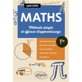 Mathématiques - Terminale Spécialité - Méthode simple et efficace d'apprentissage